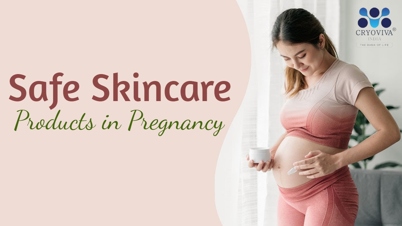 Safe Skincare Products in Pregnancy